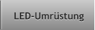 LED-Umrstung LED-Umrstung