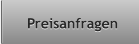 Preisanfragen Preisanfragen