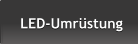 LED-Umrstung LED-Umrstung